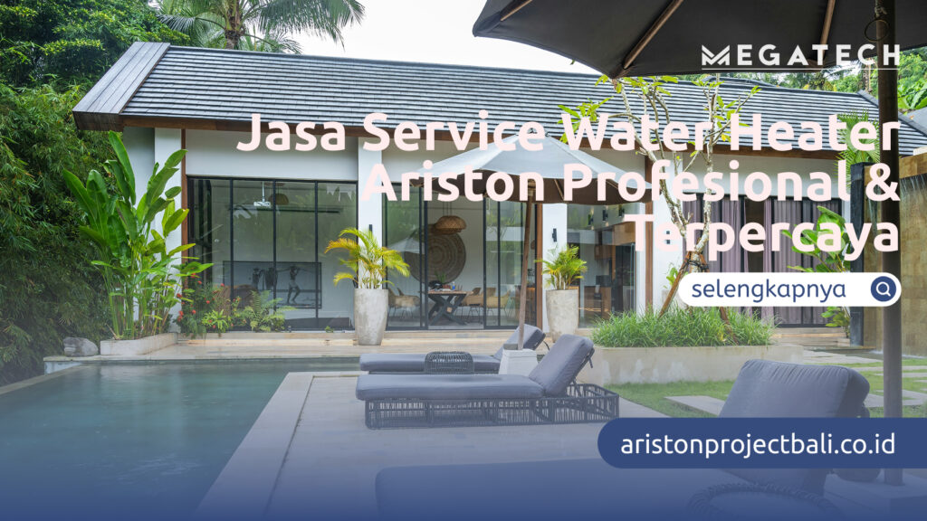 Jasa Service Water Heater Ariston Profesional & Terpercaya