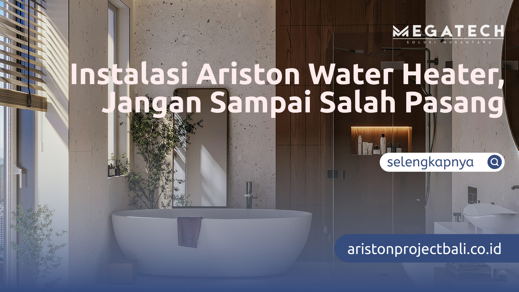 Instalasi Ariston Water Heater, Jangan Sampai Salah Pasang