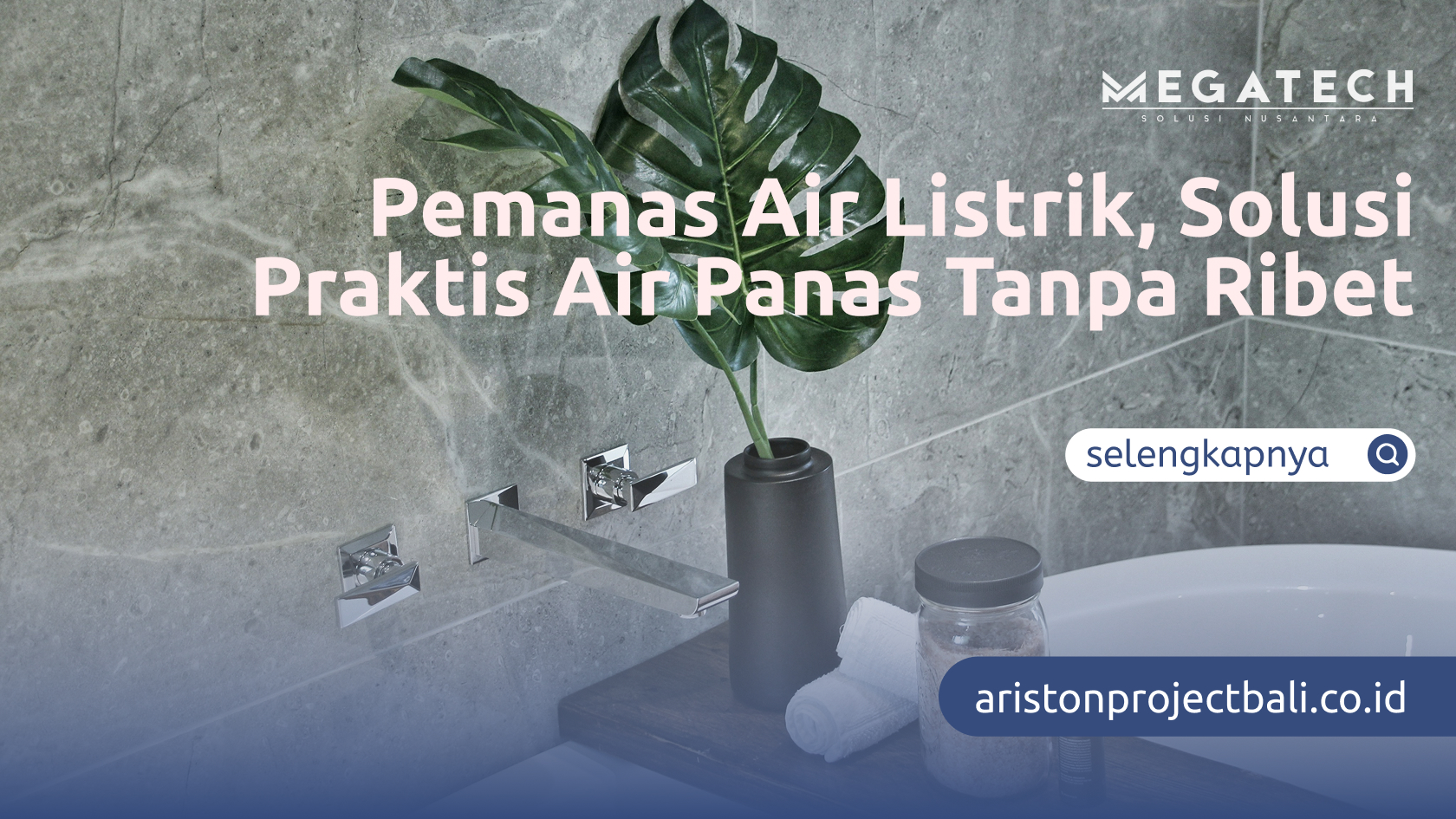 Pemanas Air Listrik, Solusi Praktis Air Panas Tanpa Ribet