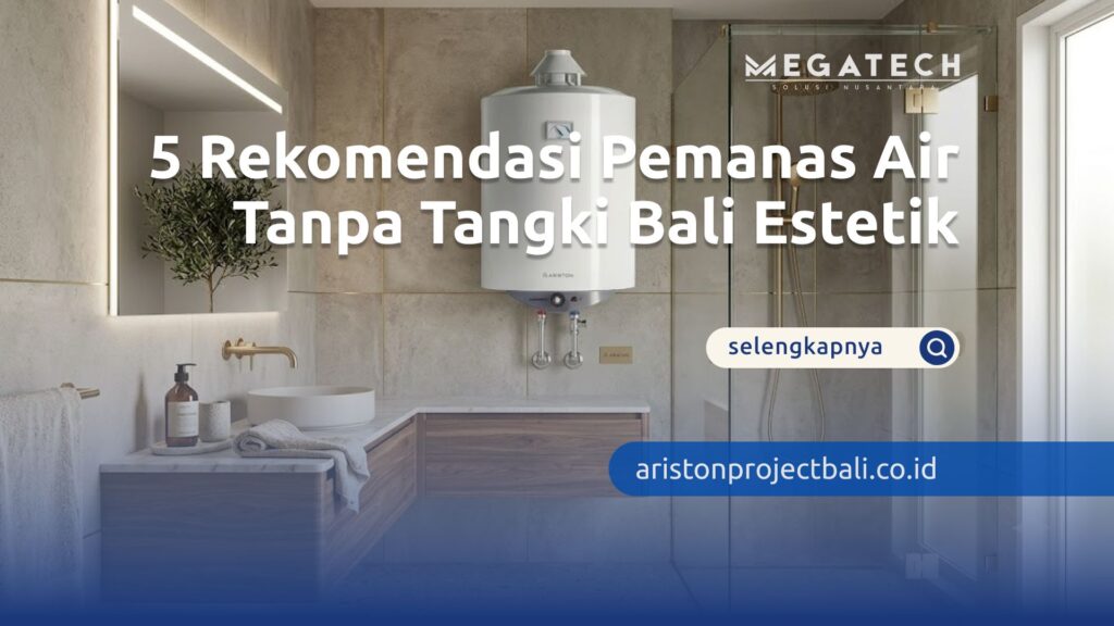 pemanas air tanpa tangki Bali