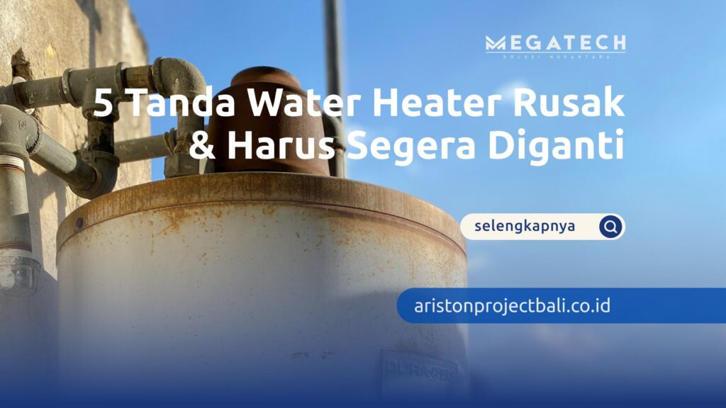 tanda water heater rusak