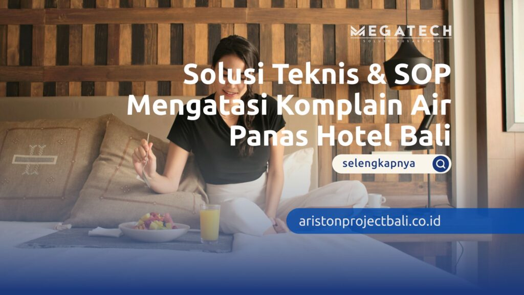komplain air panas hotel Bali