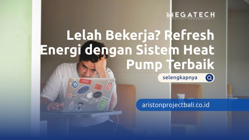 sistem heat pump terbaik