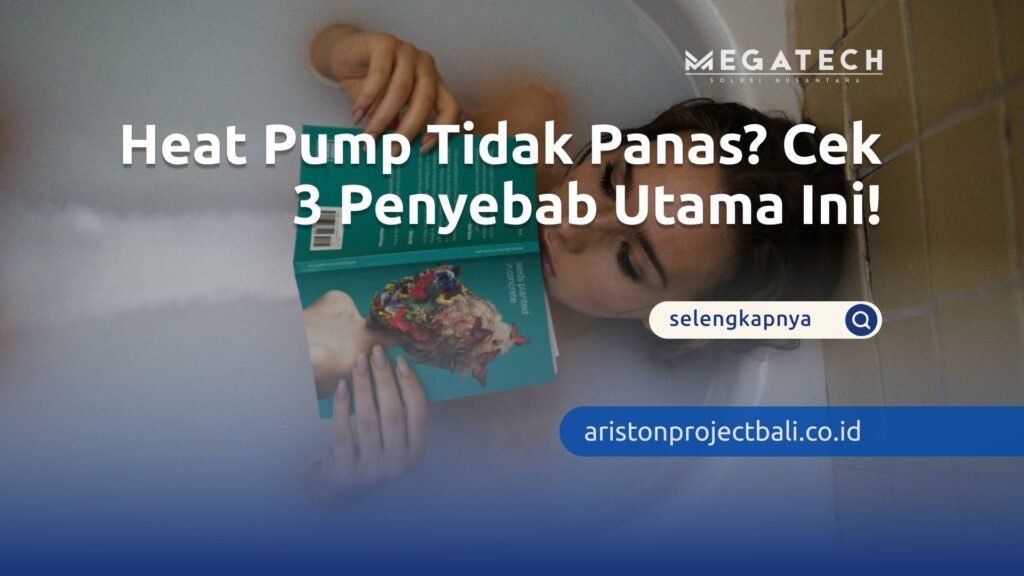heat pump tidak panas