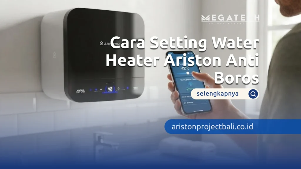 cara setting water heater ariston